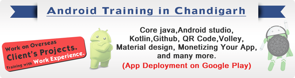 Android training in Chandigarh