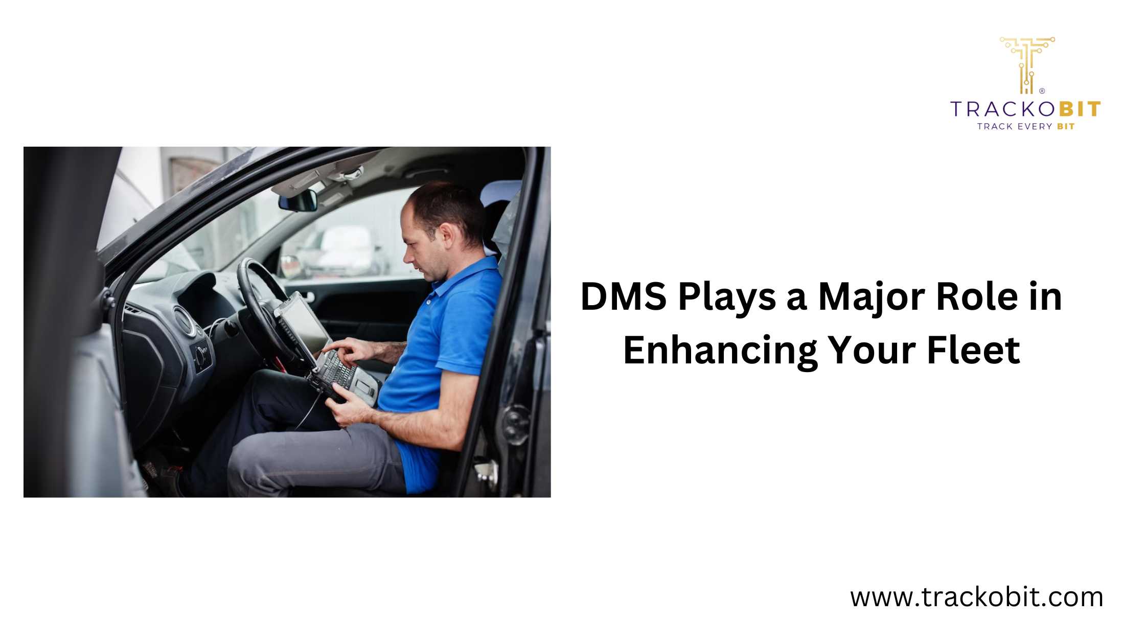 DMS Plays a Major Role in Enhancing Your Fleet