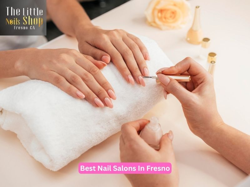 Best Nail Salons In Fresno